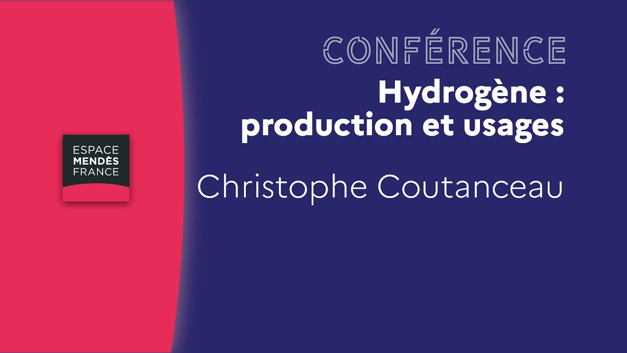 Hydrogène : production et usages - Christophe Coutanceau