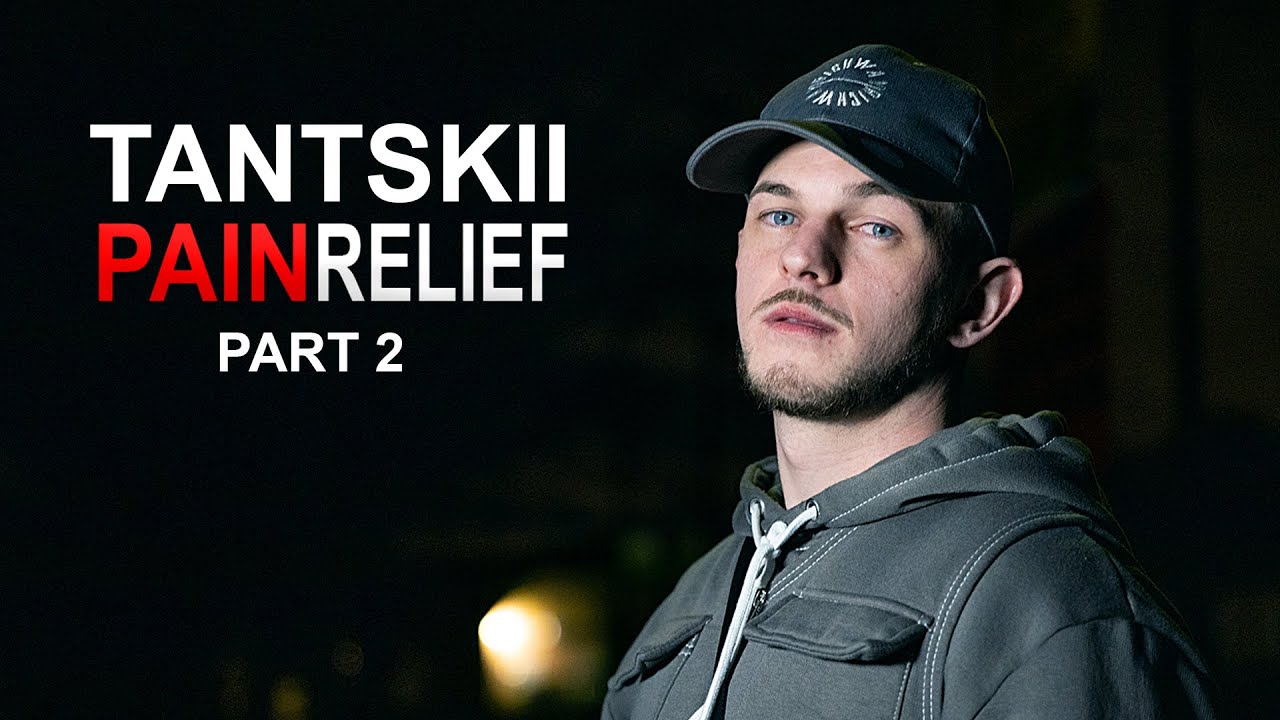 Tantskii [Pain Relief] [PT.2] | JDZmedia