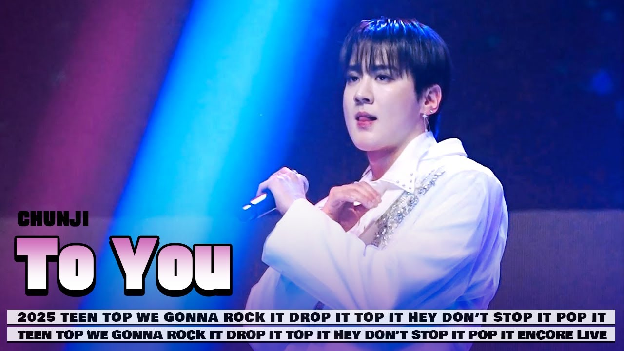 251231 To You 틴탑 천지 2025 TEENTOP ENCORE CONCERT