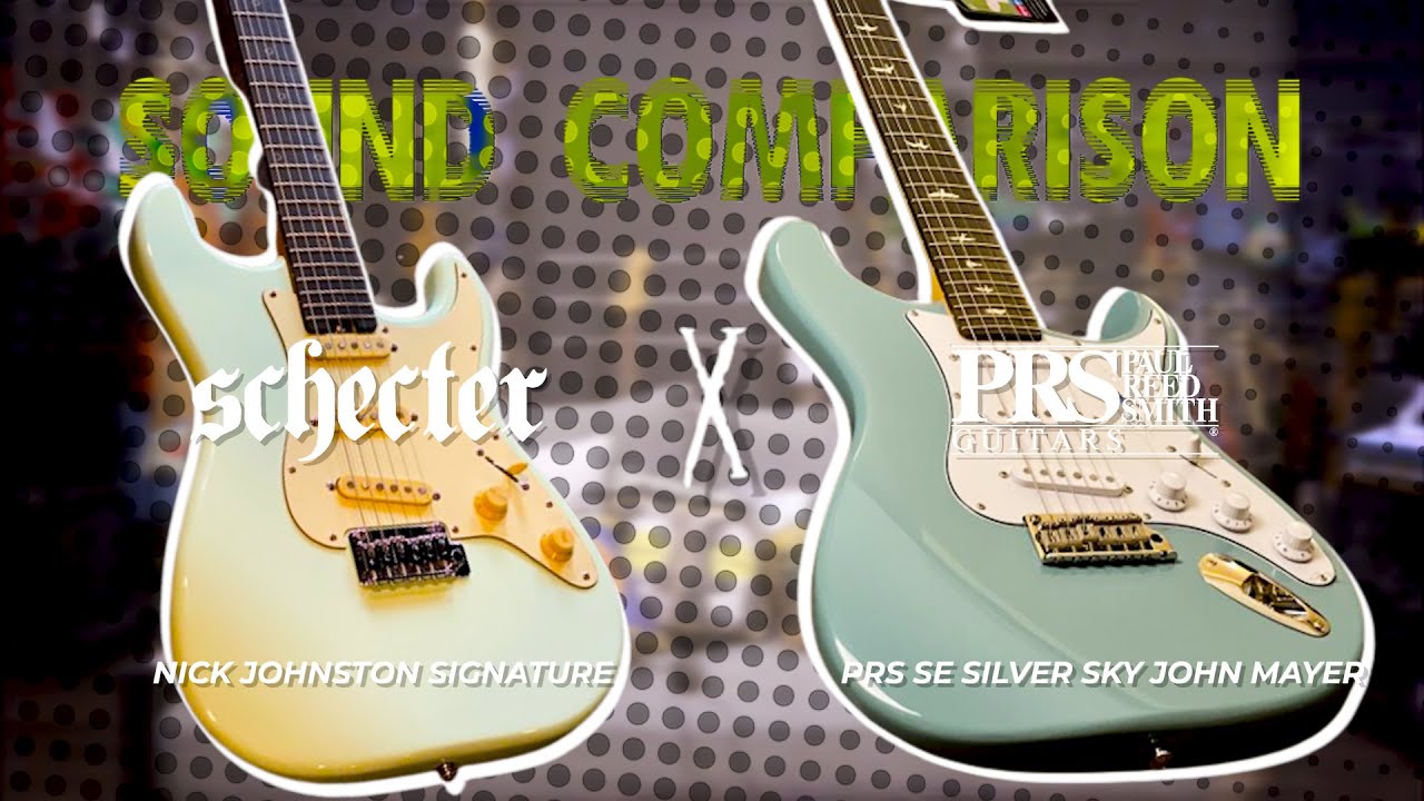 Sound Comparison | Schecter Nick Johnston Signature vs PRS SE Silver Sky John Mayer