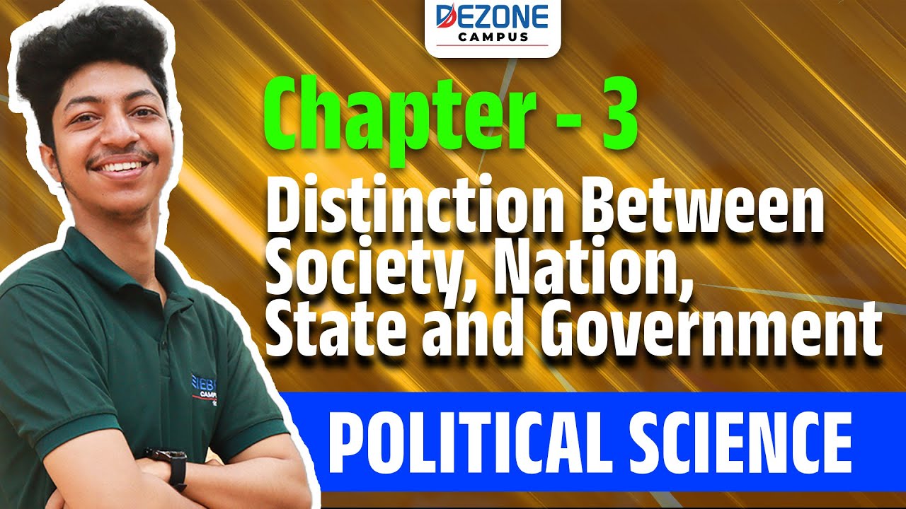 NIOS Class 12 Political Science | Distinction between Society , Nation ,State and Government |