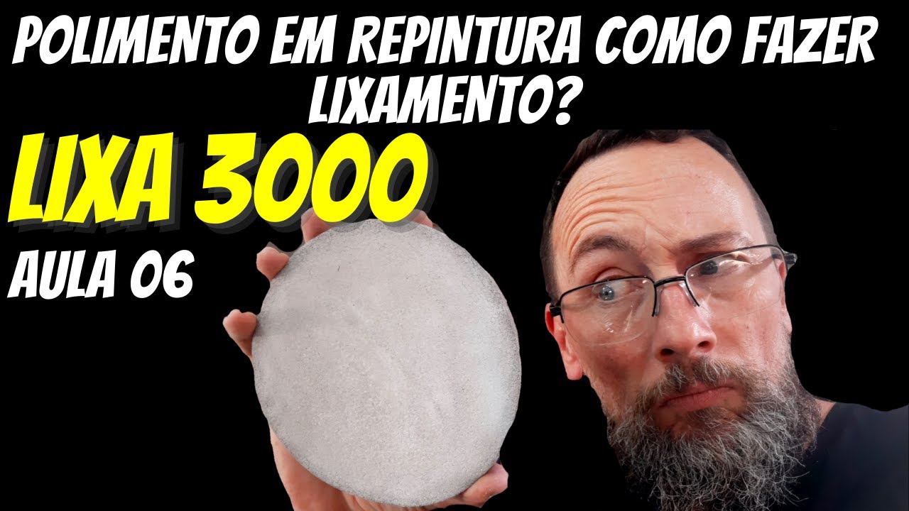 [PASSO A PASSO] Como Fazer Polimento em Carro Repintado Aula 06