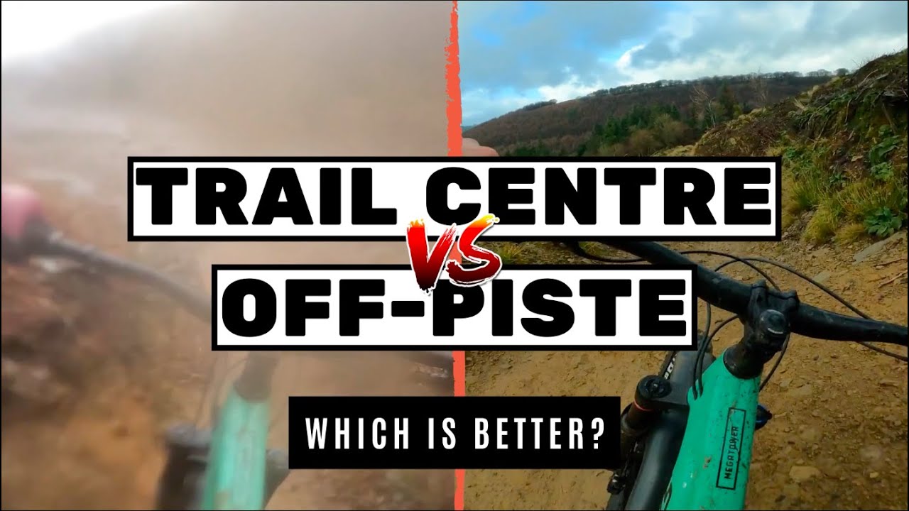 WHICH ONE IS BETTER? TRAIL CENTRE OR OFF PISTE | JAMES ROBERT MTB