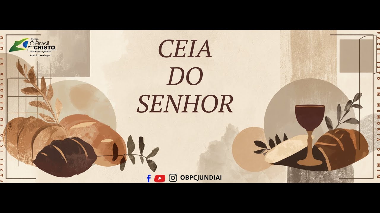 CULTO ONLINE - CEIA DO SENHOR  - OBPC  JUNDIAI SEDE VL. ARENS - 09h00 - 08/02/2026