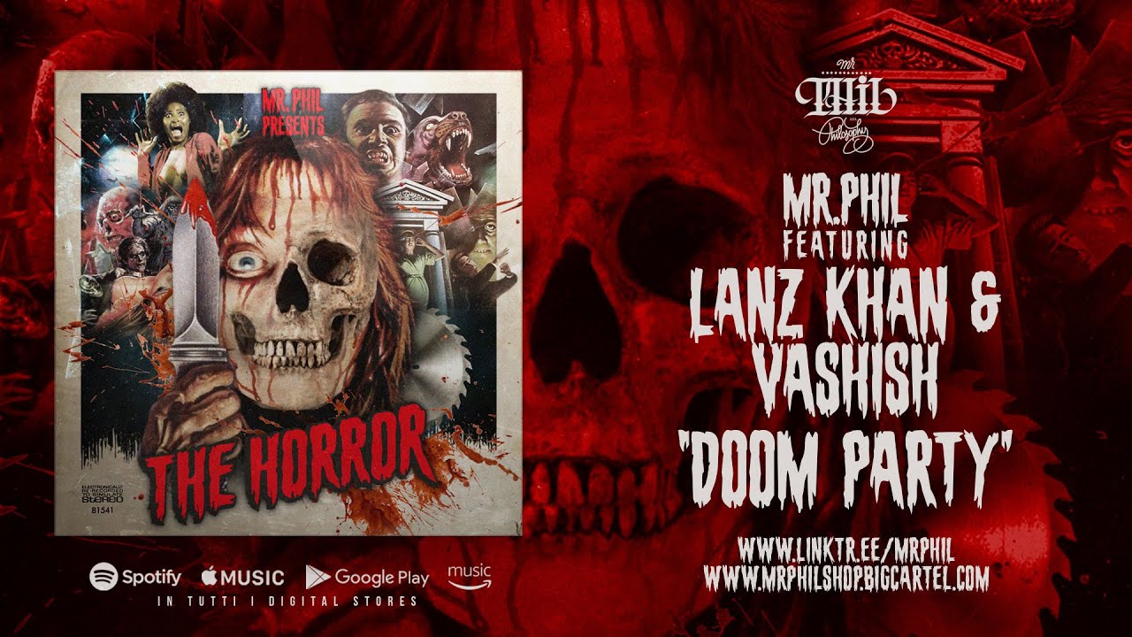 MR.PHIL ft. LANZ KHAN & VASHISH - DOOM PARTY