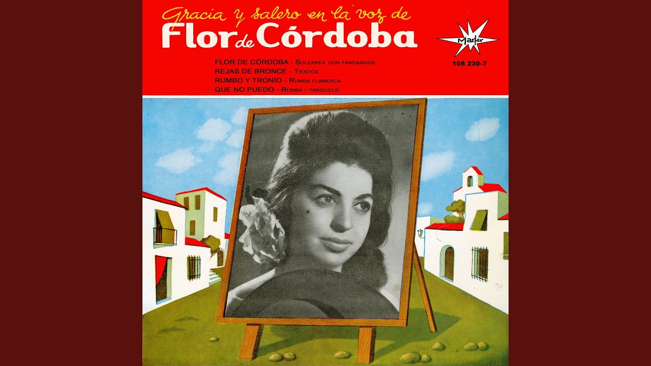 Flor de Córdoba (Soleares Con Fandangos)