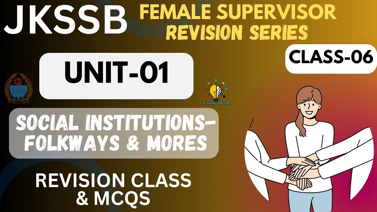 LEC-06 II FOLKWAYS & MORES  II MCQS & REVISION SERIES II UNIT-01 II JKSSB FEMALE SUPERVISOR