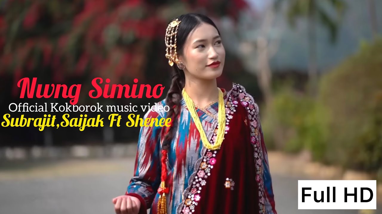 Nwng Simino || official Kokborok music video|| @subrajitpopmarsh  || @Sai_Jak  || Ft@Shenee_02