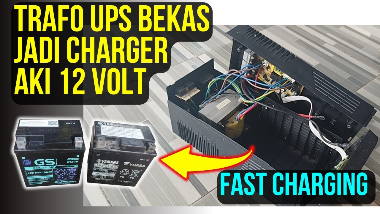 Membuat Charger Aki 12V dengan Menggunakan Trafo UPS