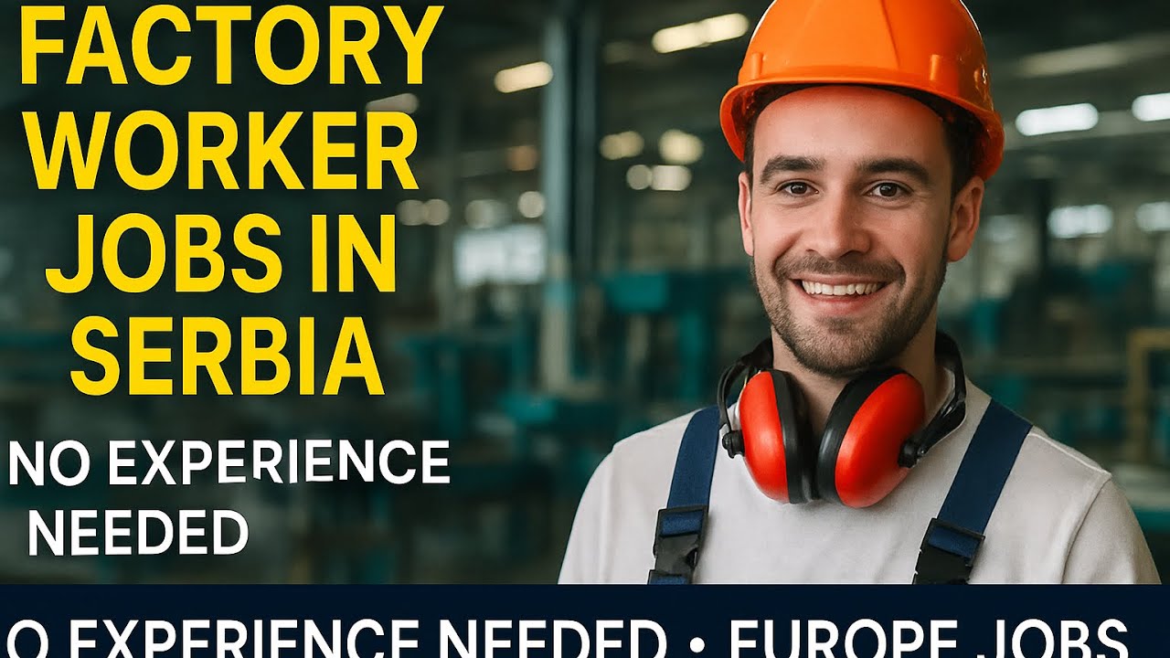 Serbia Factory Jobs for Indians 🇮🇳 | No Experience Required | Europe Work Visa