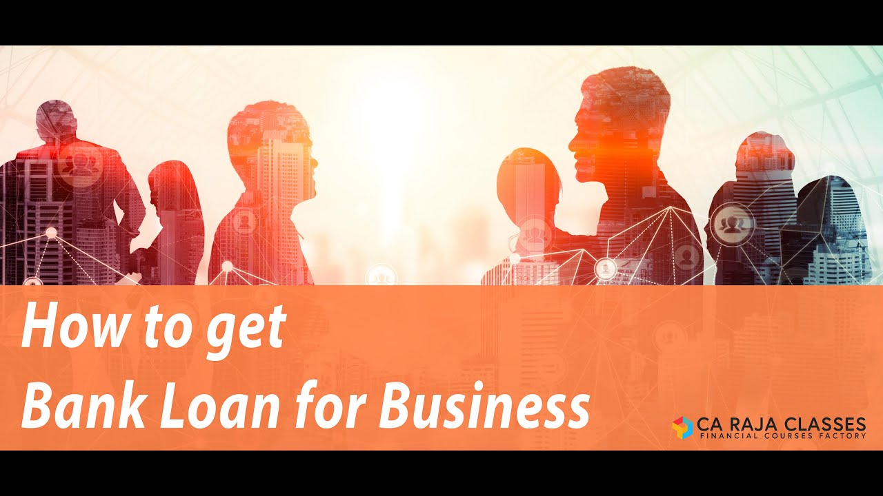 How to get Bank Loan for Business | Finance for Non Finance Executives