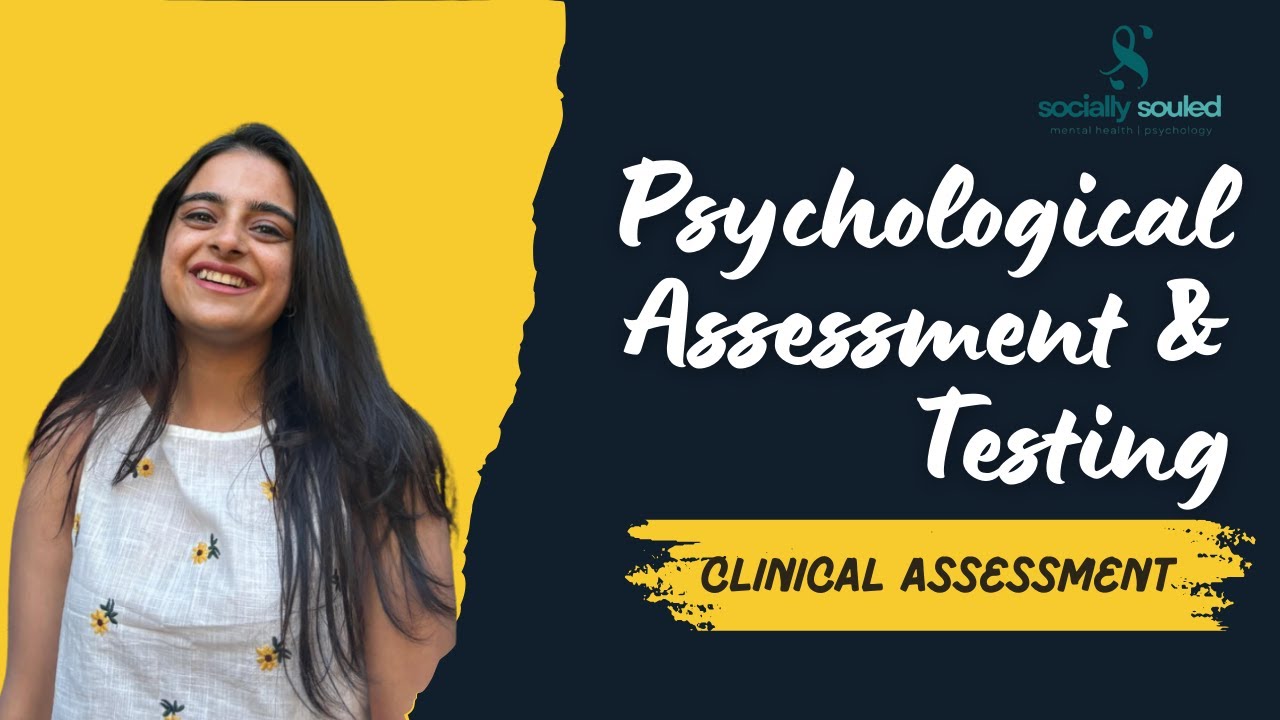 Psychological Assessment & Testing | Clinical Assessment | Socially Souled