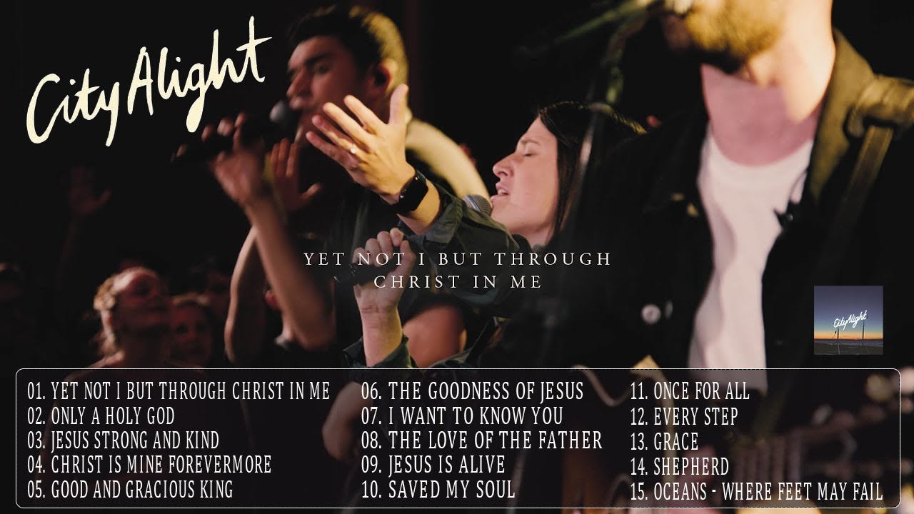 CityAlight Greatest Hits Full Album - Top Praise and Worship Songs 2023 Playlist - Cityalight Songs