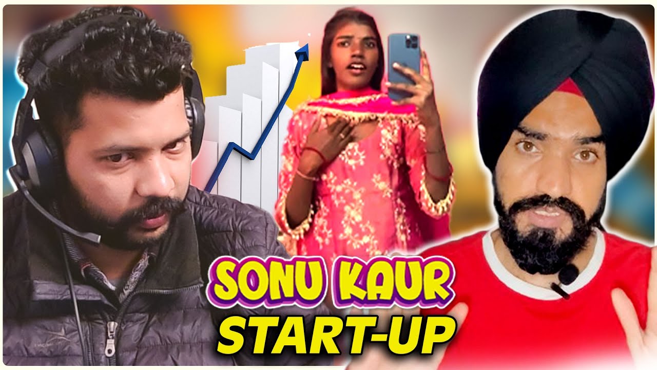 Sonu Kaur da Startup || 
