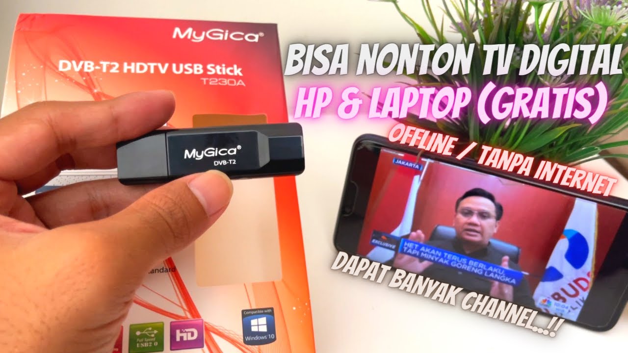 MYGICA ..!! NONTON TV DI HP DAN LAPTOP (OFFLINE, TANPA INTERNET, GRATIS 100%)