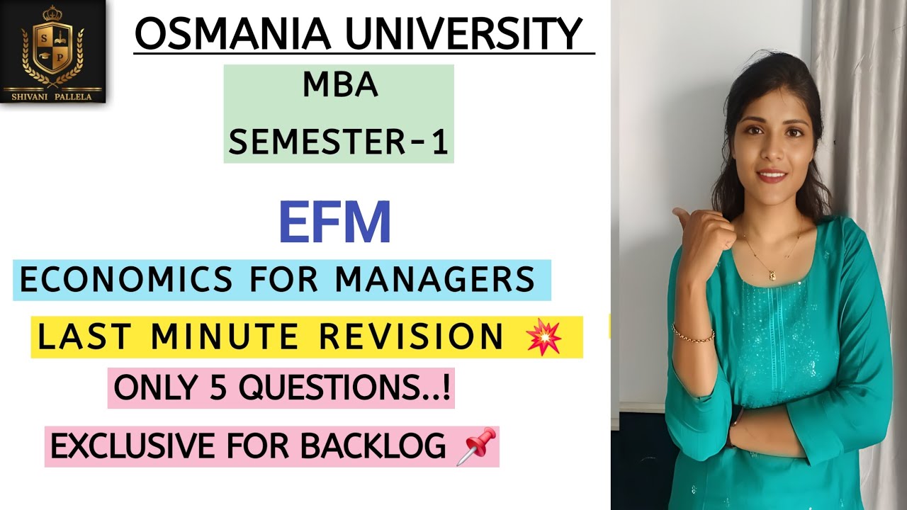 EFM || ECONOMICS FOR MANAGERS || LAST MINUTE REVISION || MBA || SEM-1 || O.U || @shivanipallela 