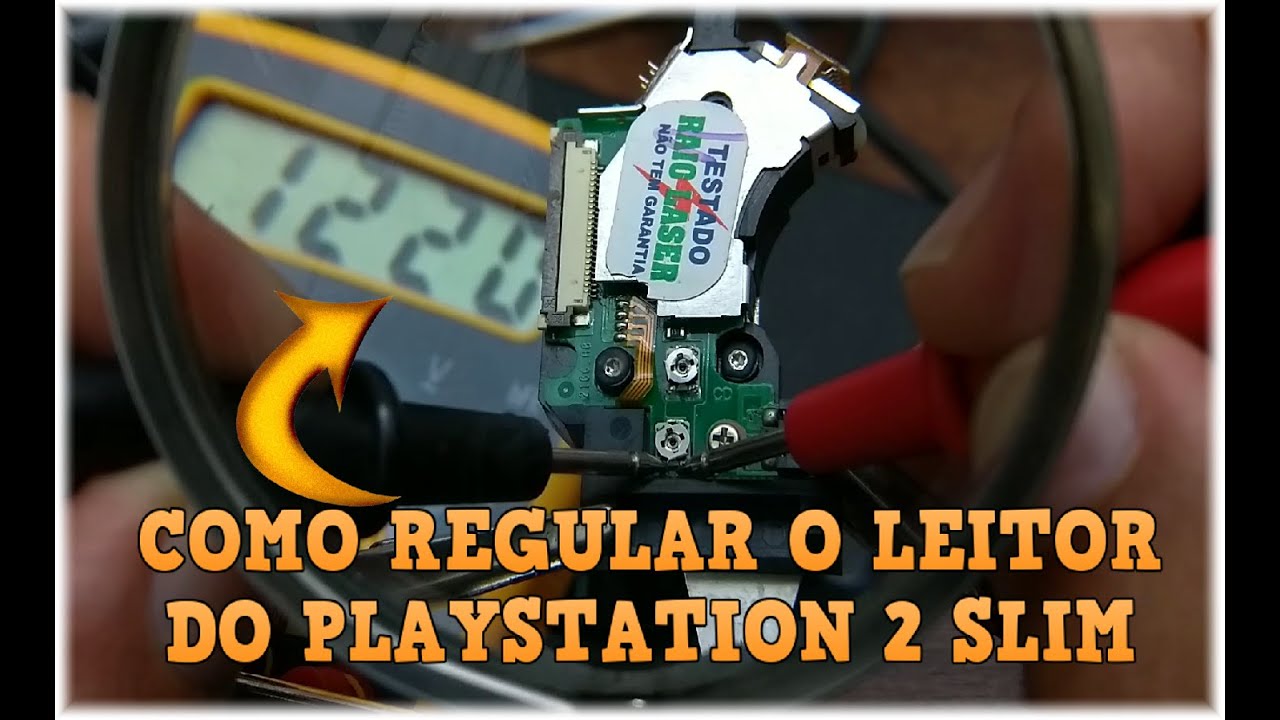 COMO REGULAR O LEITOR ÓTICO DO PS2 SLIM