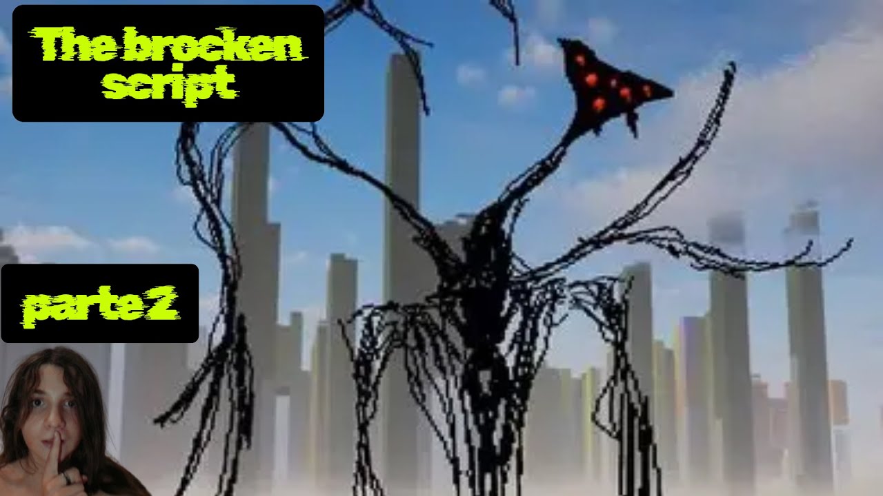 The brocken script parte 2 en directo