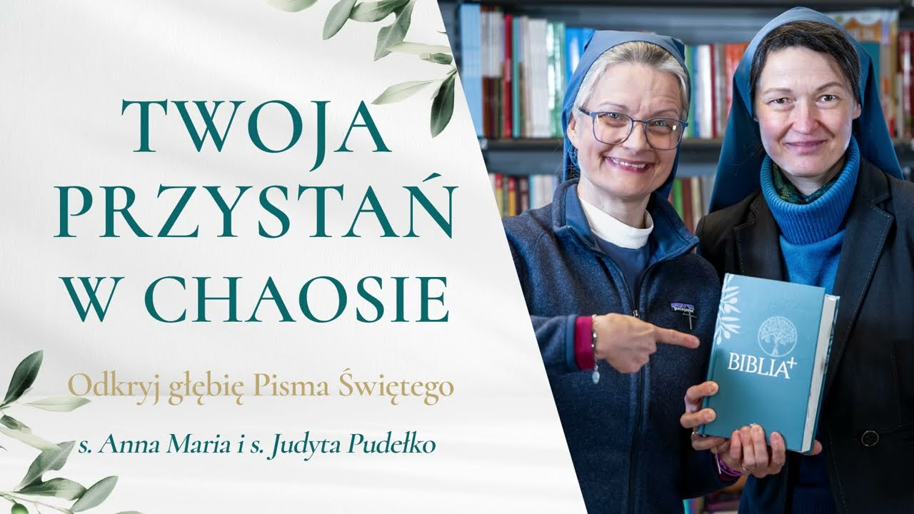 📖 Jak czytać Biblię, by naprawdę spotkać Boga? | s. Anna Maria i s. Judyta Pudełko
