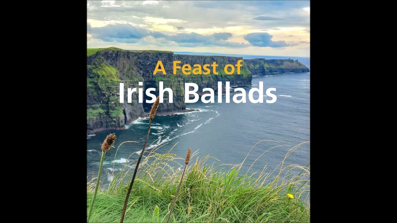 A Feast Of Irish Ballads | 15 Essential Irish Folk Ballads | #irishballads