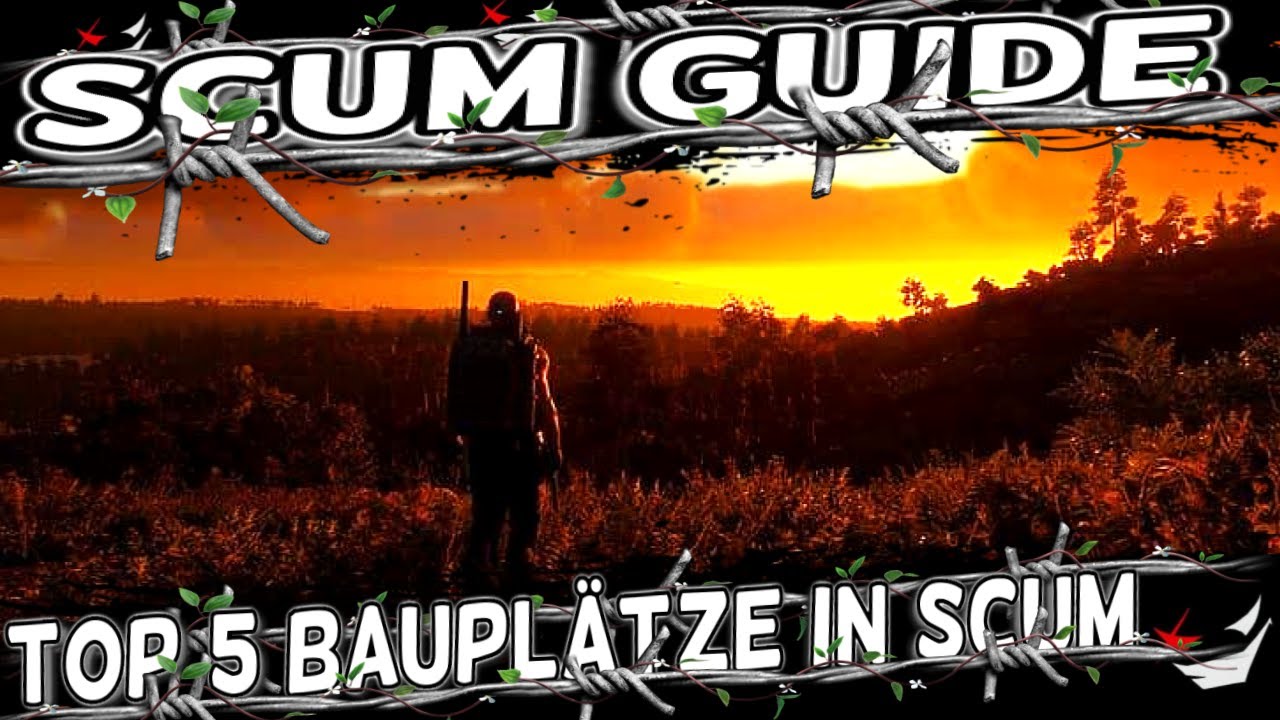 Top 5 Bauplätze für Anfänger | Scum Guide Deutsch | InsideTV