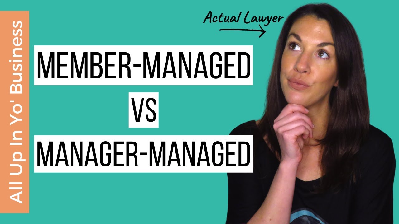 Member Managed vs Manager Managed LLC | How to Start an LLC