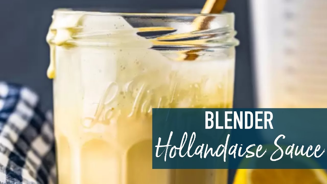 Blender Hollandaise Sauce!