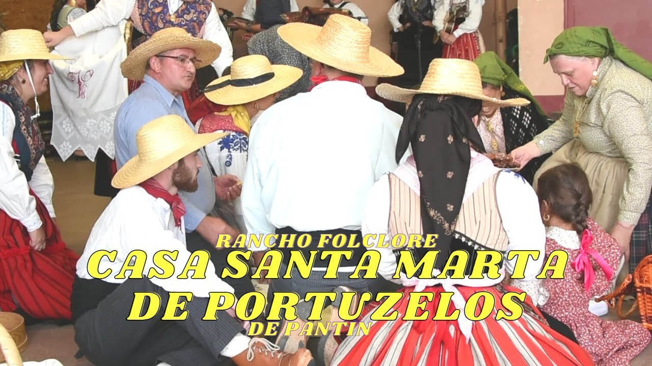 Grupo Folclórico Casa Santa Marta de Portuzelo de Pantin   Senhor da Serra