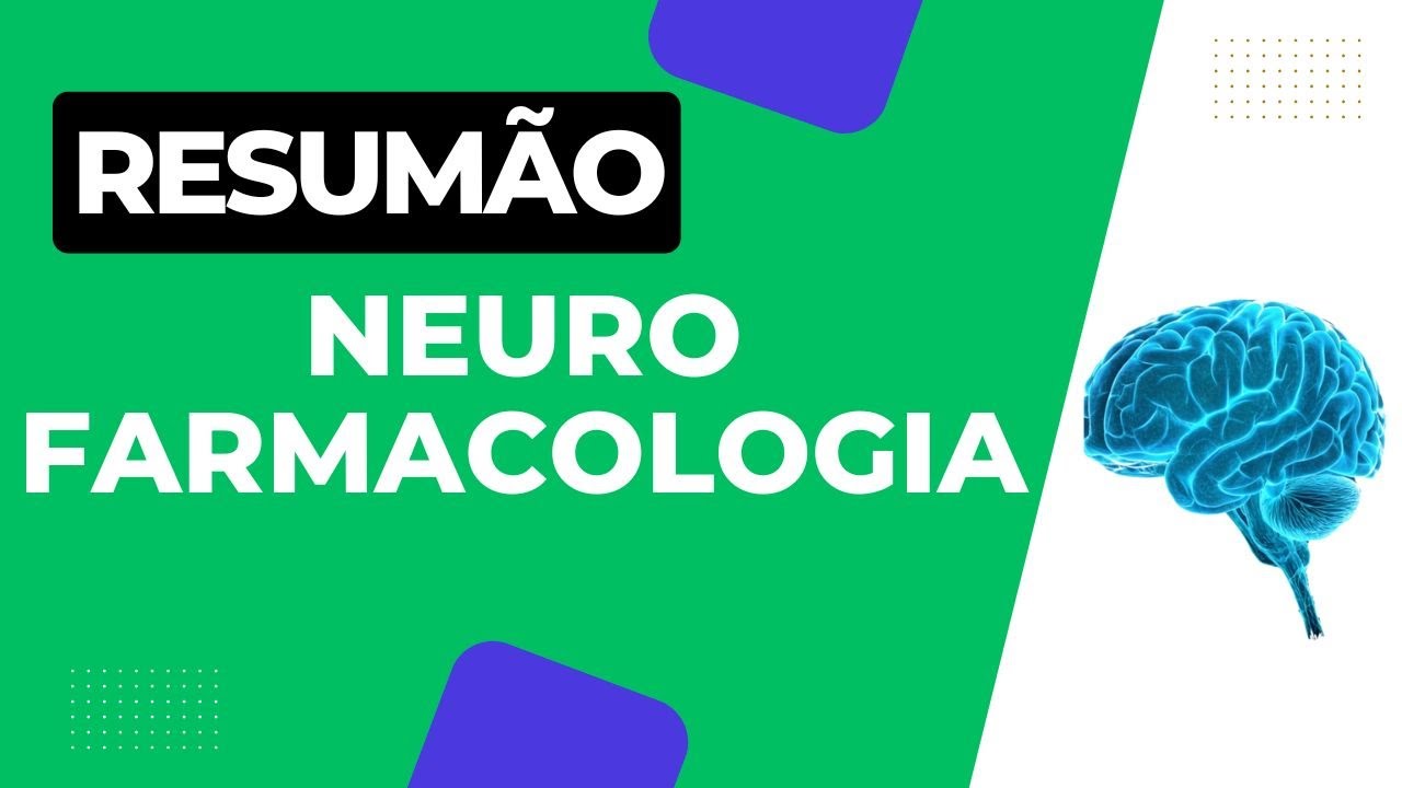 NEUROFARMACOLOGIA | FARMACOLOGIA APLICADA - AULA 07