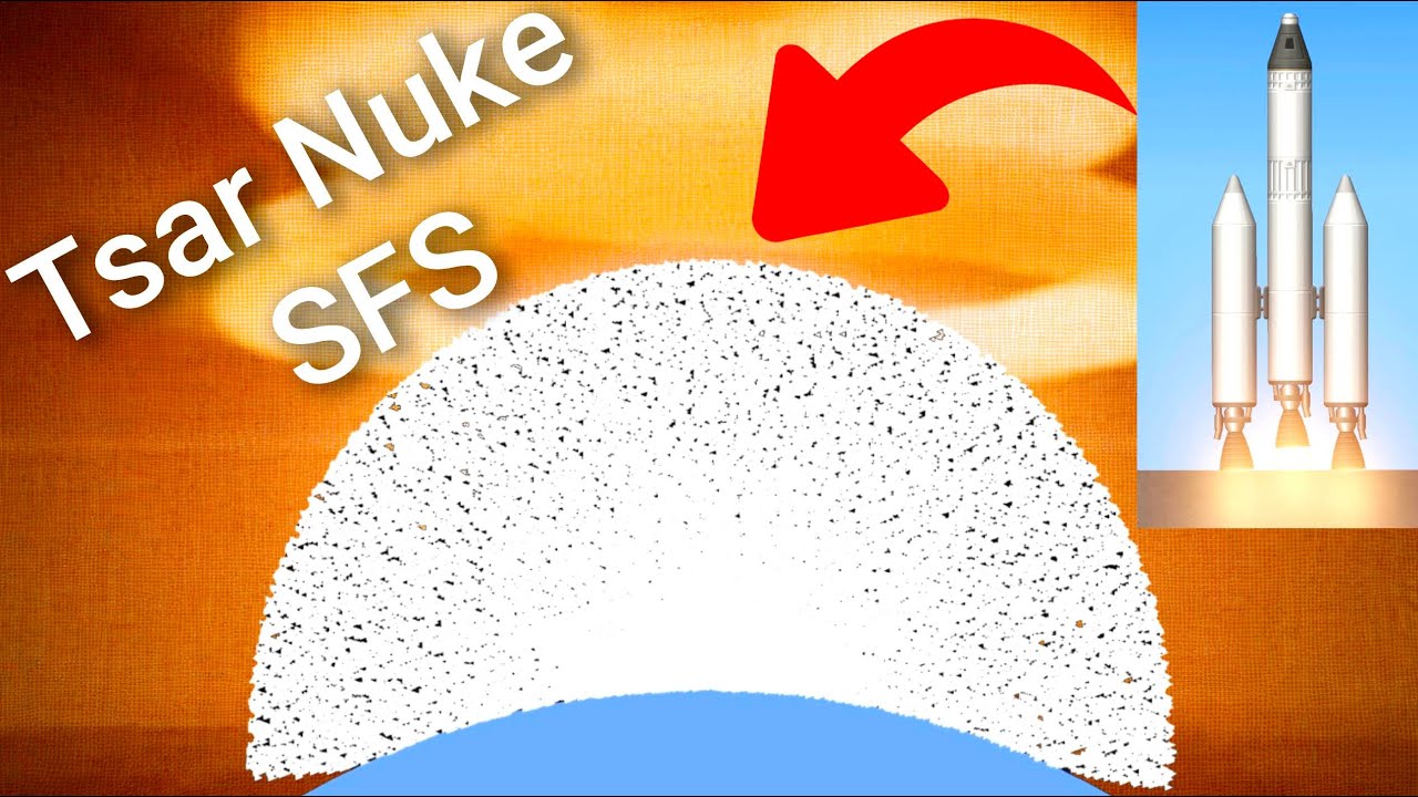 Working TSAR Bomba in SFS! ☢️ The second most powerful nuke in game. Edit.