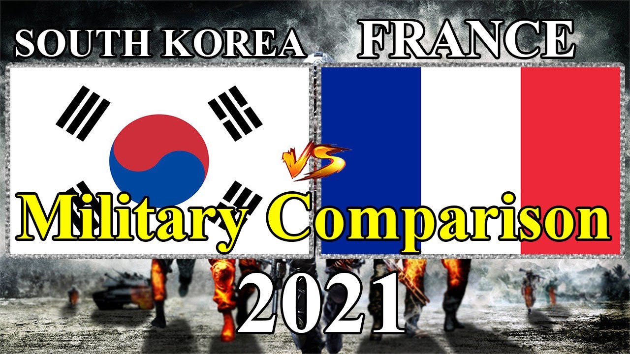 South Korea vs France Military Power Comparison 2021