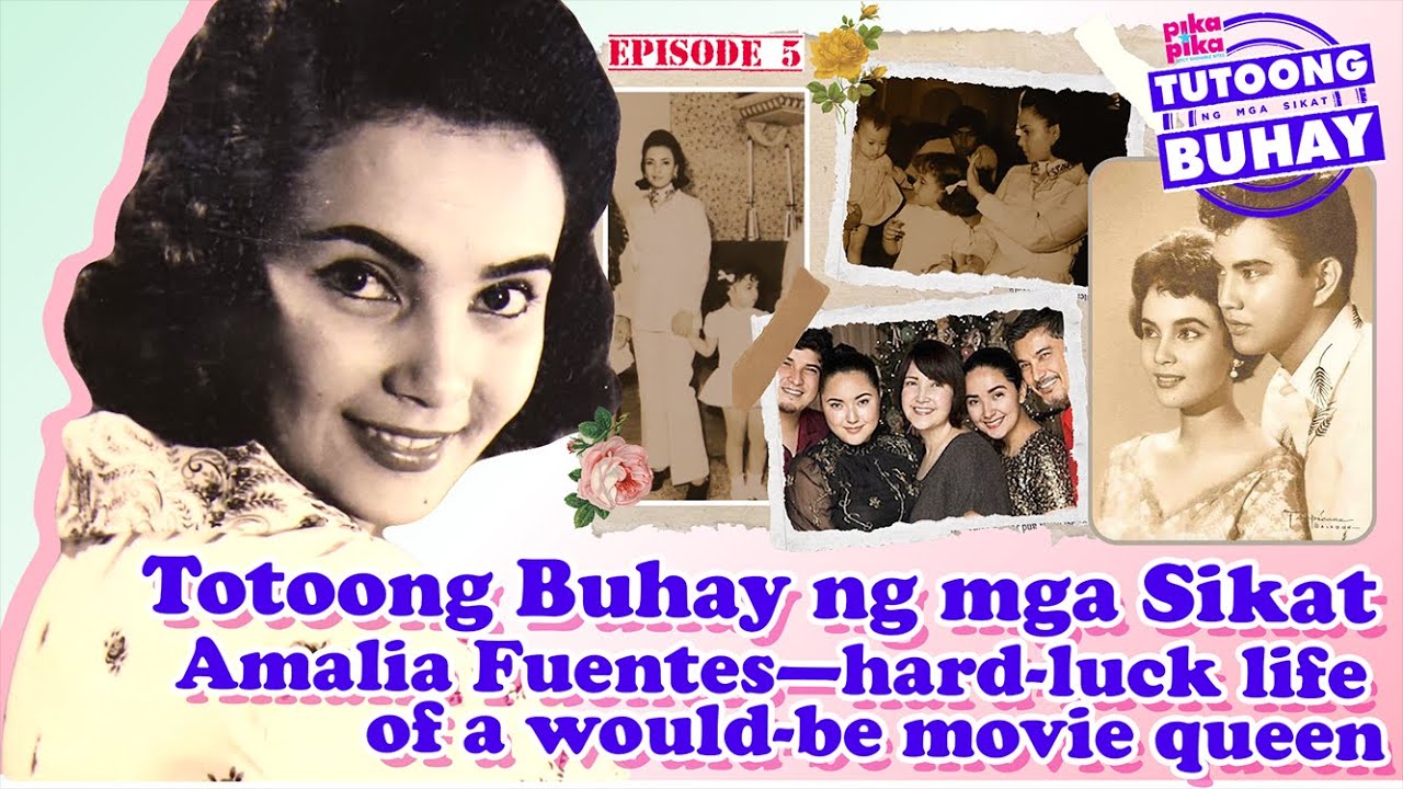 Tutoong Buhay ng mga Sikat: Amalia Fuentes