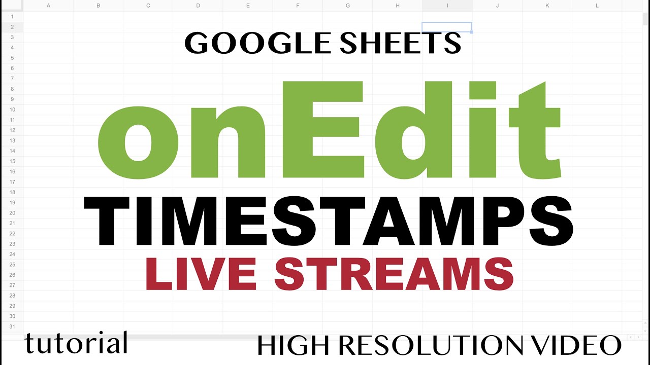 Google Sheets onEdit Timestamps, Everything about onEdit Function - Live Stream Recording