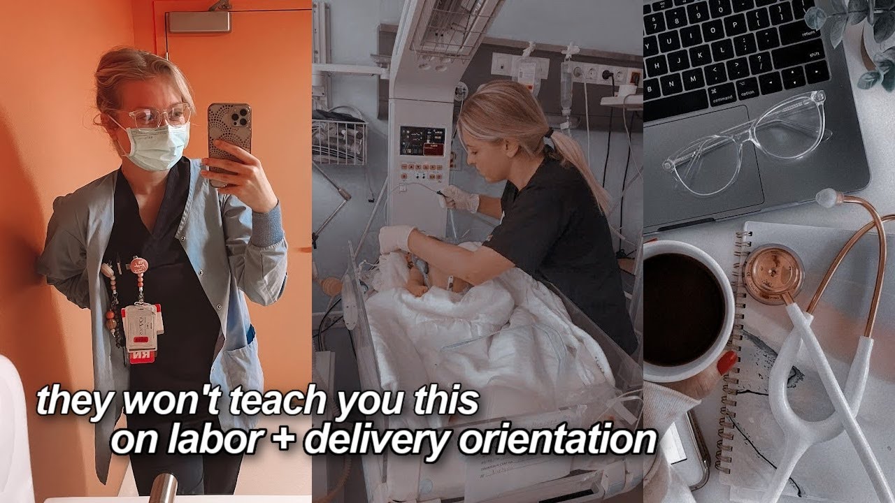 LABOR AND DELIVERY NURSE TIPS | what they won’t teach you on orientation