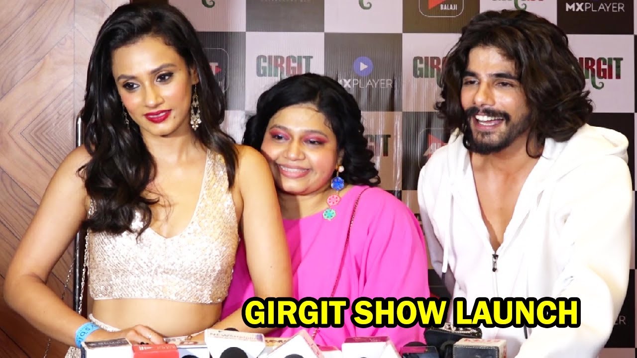 GIRGIT | Nakul Sahdev, Taniya Kalrra, Ashmita Jaggi At ALT Balaji Show Launch Girgit | Mx Player