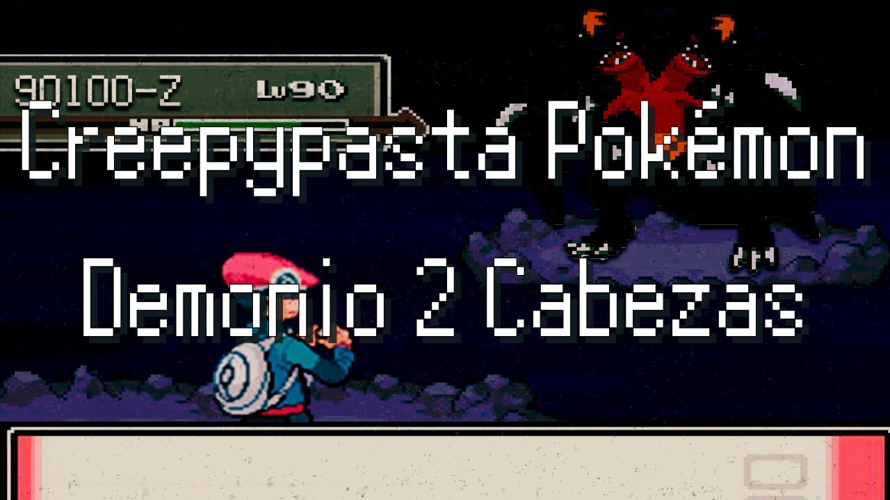 Creepypasta Pokémon El Demonio de 2 Cabezas