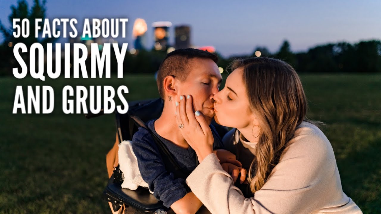 She Enjoys Licking My Toes - 50 Facts You Didn’t Know About Us / Squirmy and Grubs