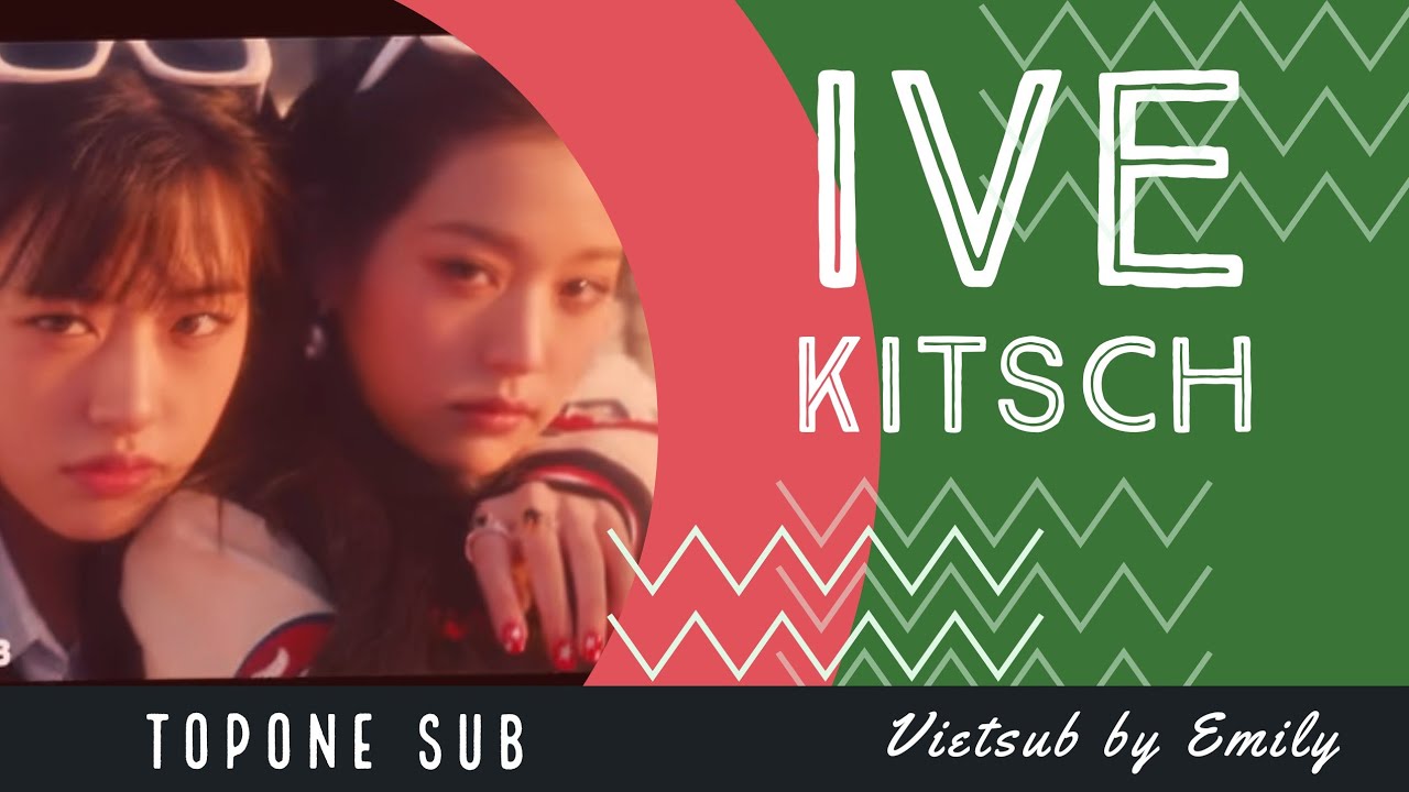[Vietsub] - IVE ♡ KITSCH 