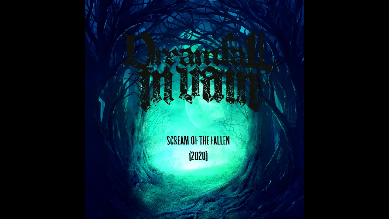 Dreamfall In Vain - Scream Of The Fallen (Single 2020)