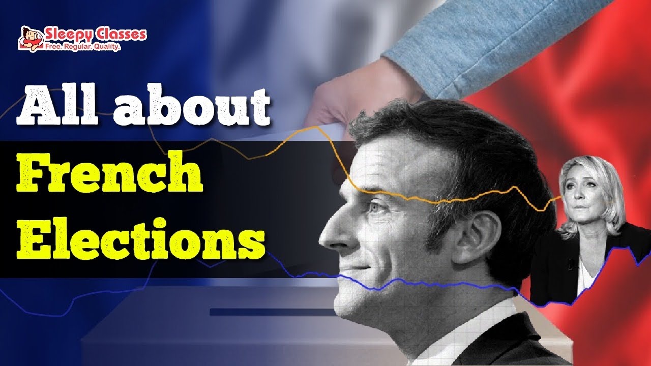 All about the French Elections in 5 minutes