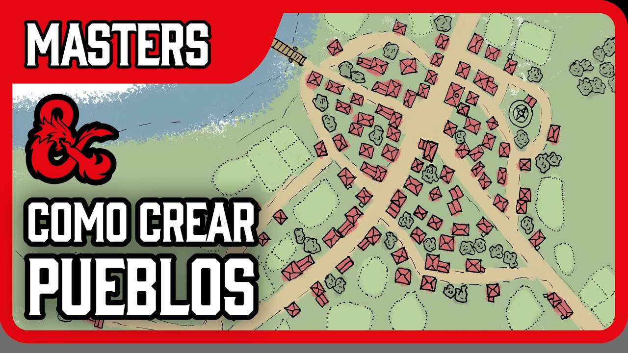 Cómo crear pueblos memorables en tu campaña | Guía para Dungeon Masters