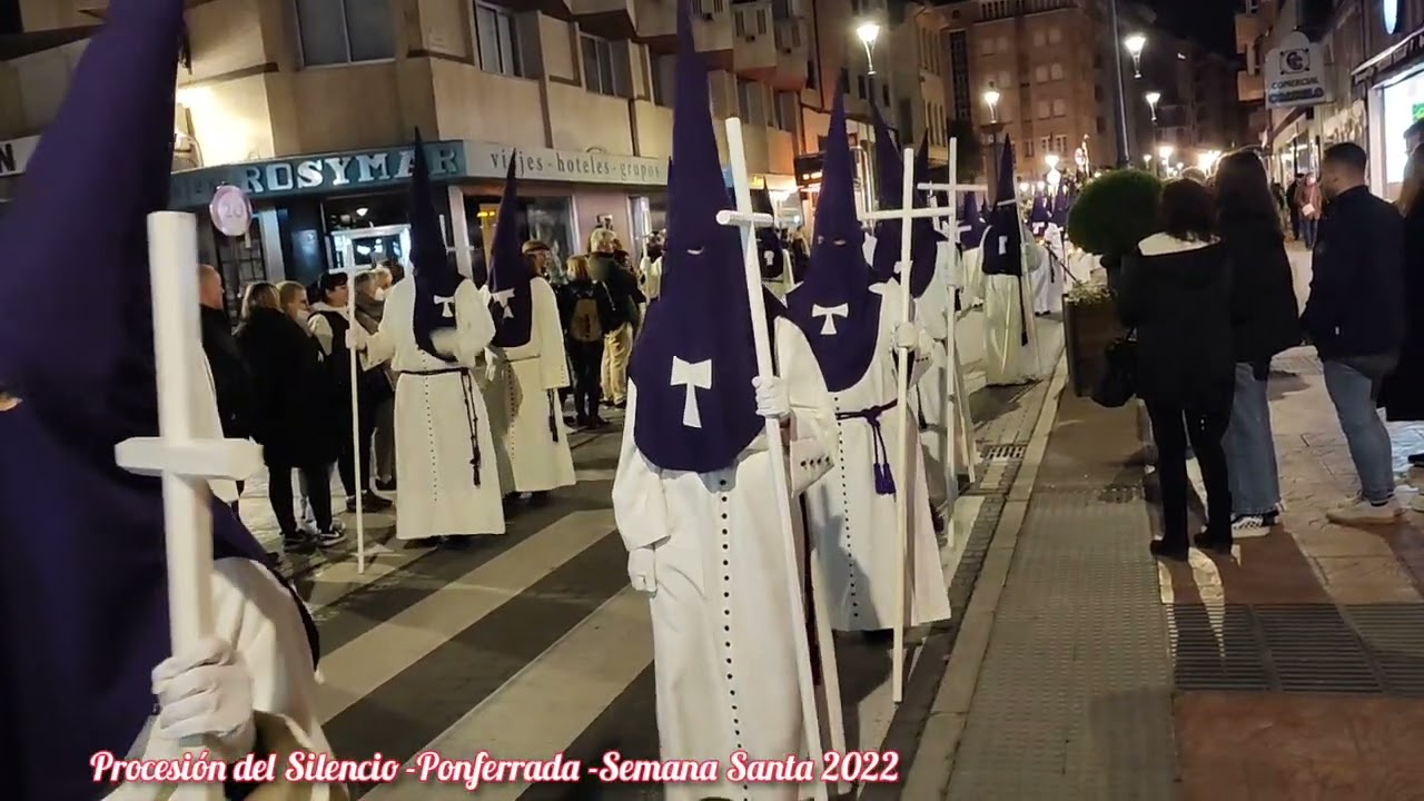 Procesión del Silencio -Ponferrada- Semana Santa 2022