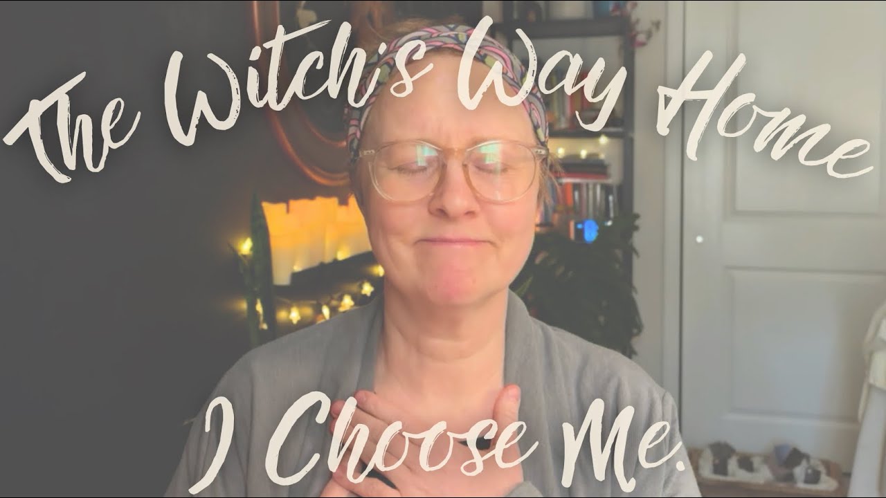 I CHOOSE ME 🐈‍⬛ THE WITCH'S WAY HOME 🕯️ CHANNELED READING WITH LIGHT LANGUAGE 