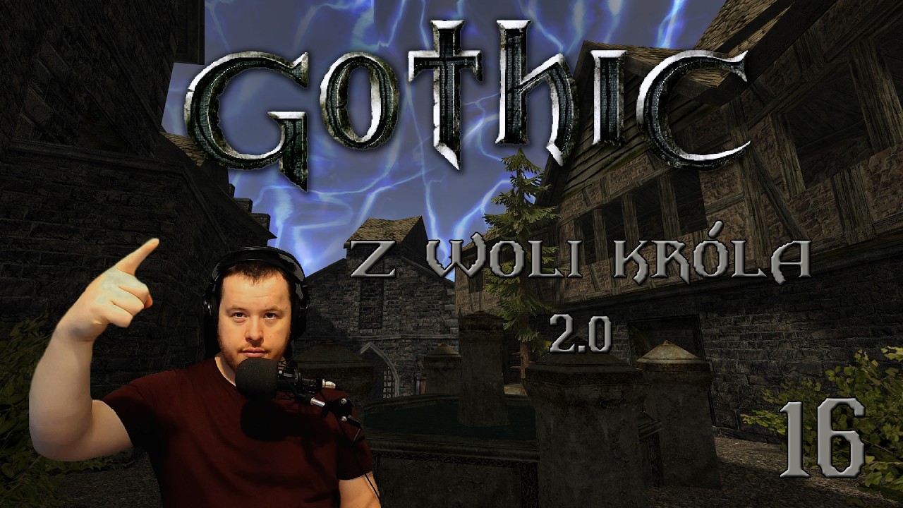 Gothic: Z woli Króla 2.0 #16 - Sabotaż Bramy! Uwolnienie Trevora i Wejście do Zamku