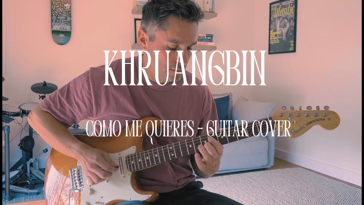 Khruangbin - Como Me Quieres - Guitar Cover