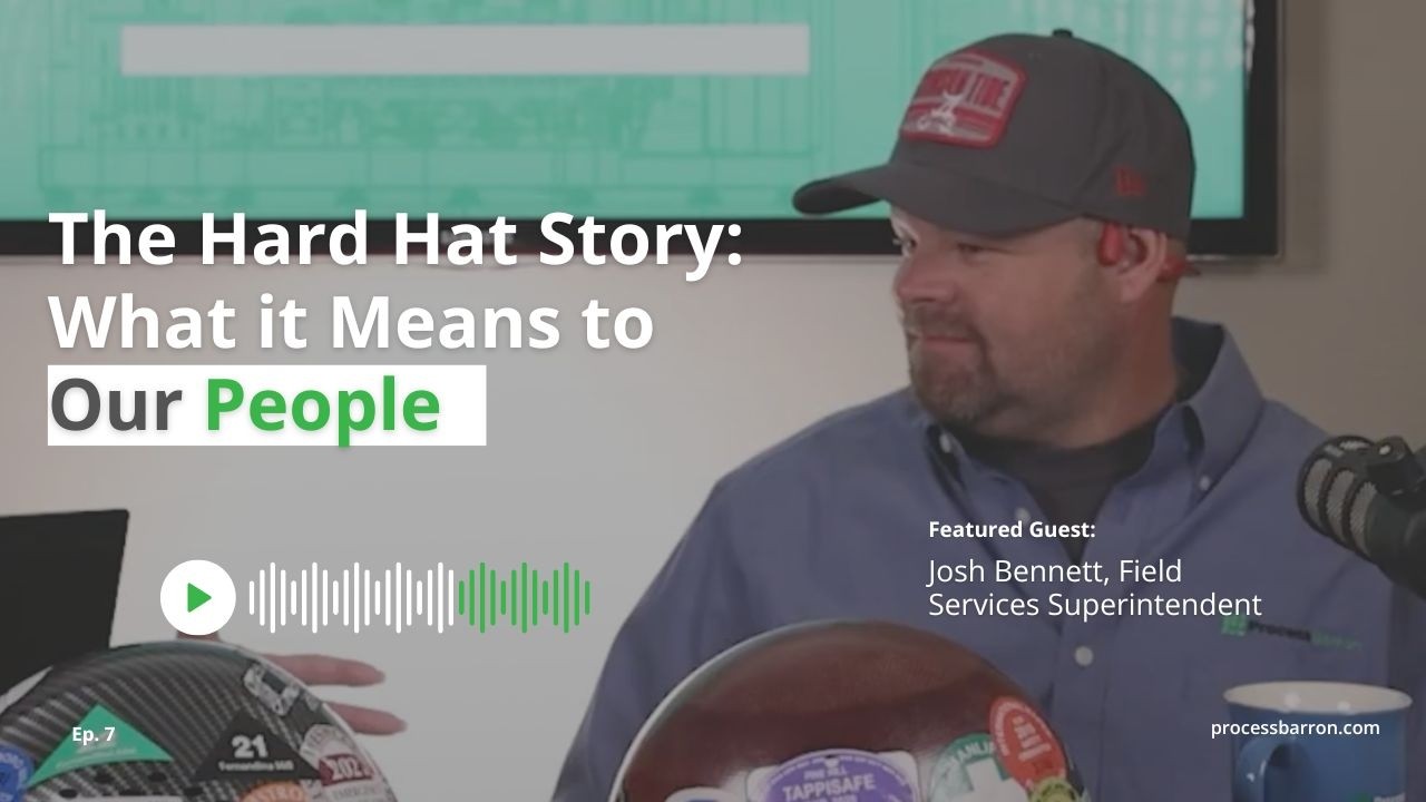 Ep. 7 The Hard Hat Story: What It Means to Our People