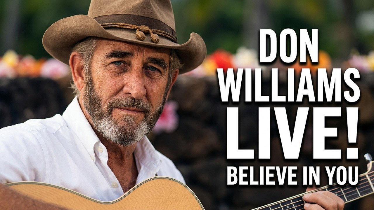 Don Williams - I Believe in You