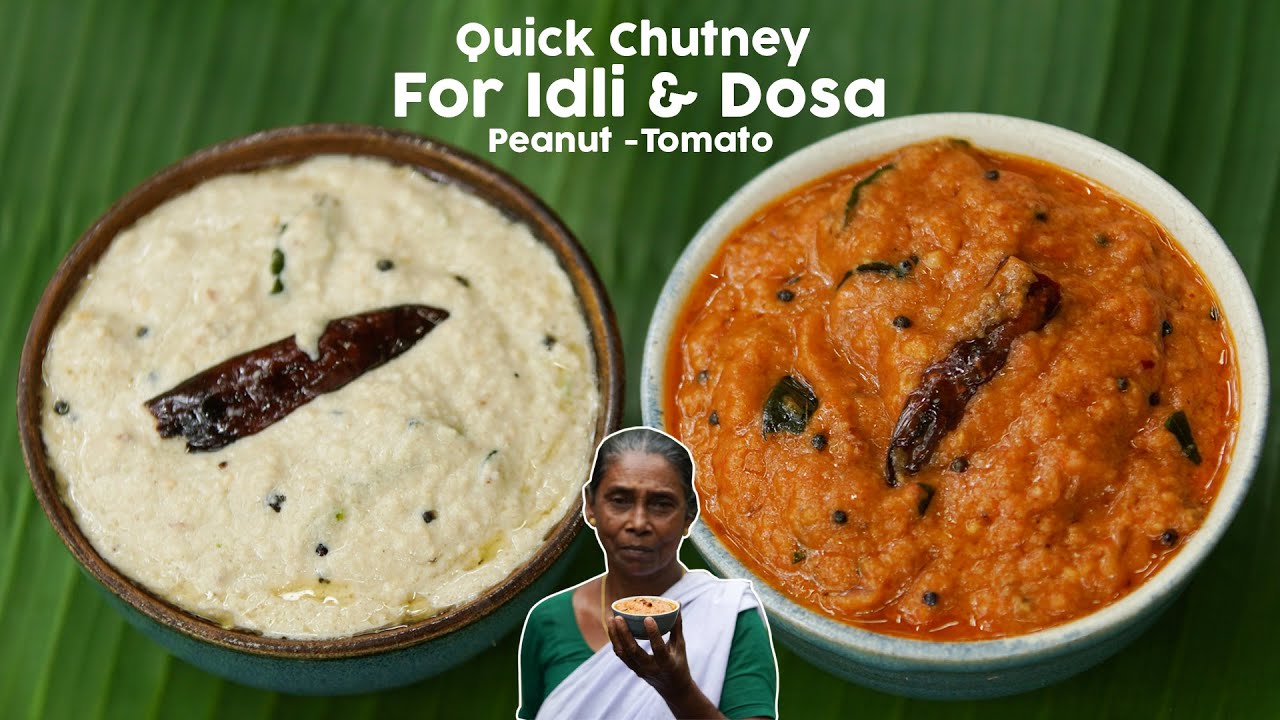 Quick Chutney Recipes For Idli & Dosa | Tomato - Peanut Chutney