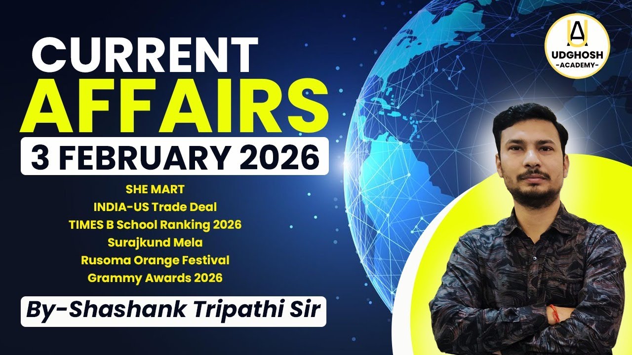 3 February 2026 Daily Current Analysis SHE MART INDIA-US Trade  TIMESBSchool Ranking  Rusoma Orange