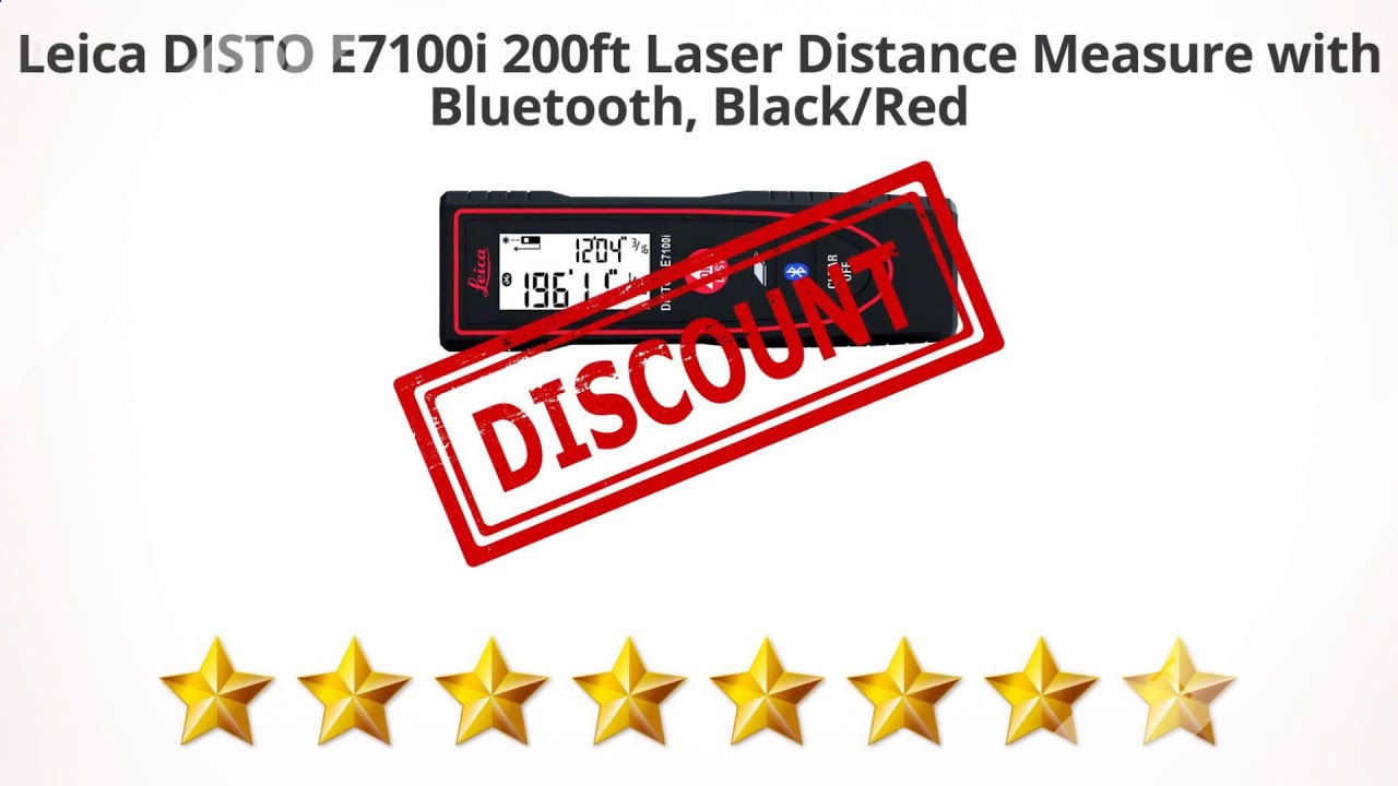 Leica DISTO E7100i 200ft Laser Distance Measure with Bluetooth,  | Review and Discount